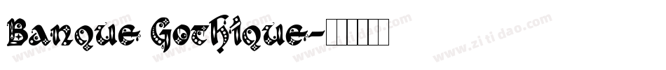 Banque Gothique字体转换
